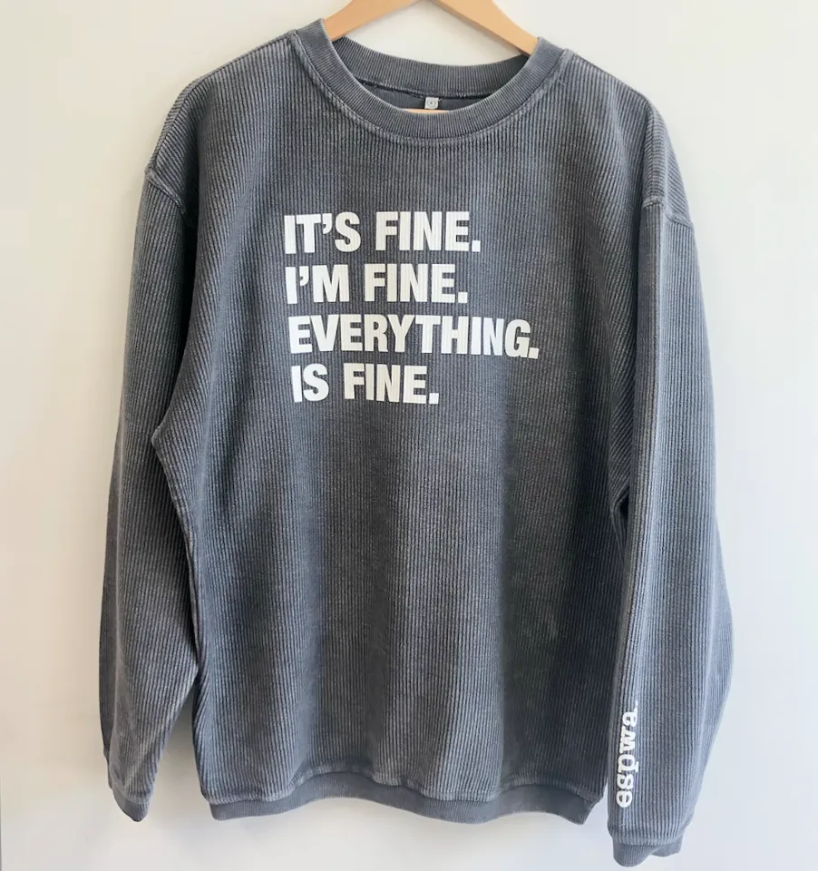 4 Things® 'I'M FINE' Corded Crew Pullover Sweatshirt - Faded Charcoal